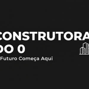 Construtora do zero